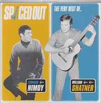 Spaced Out - The Best of Leonard Nimoy and William Shatner
